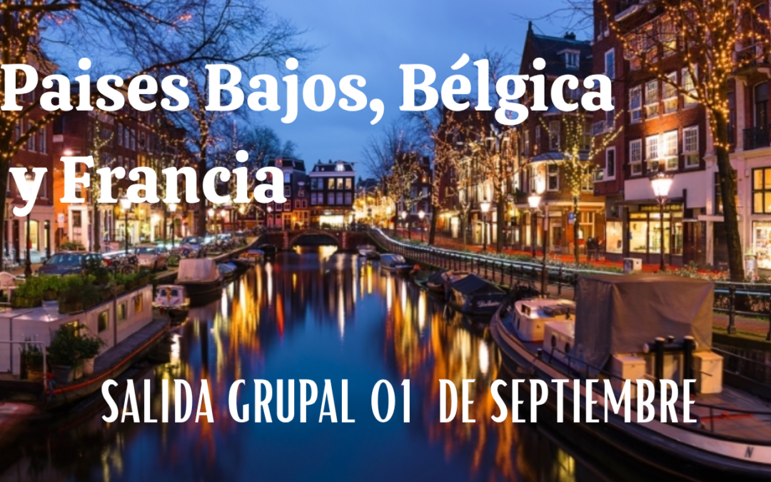 Países Bajos, Bélgica & Francia